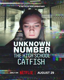 陌生号码:高中短信诈骗疑云 Unknown Number: The High School Catfish